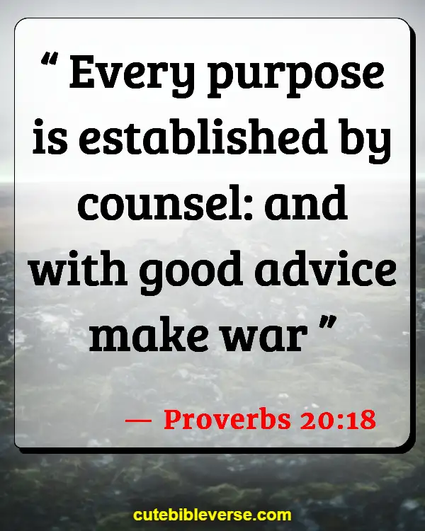 Bible Quotes About Peace And War (Proverbs 20:18)