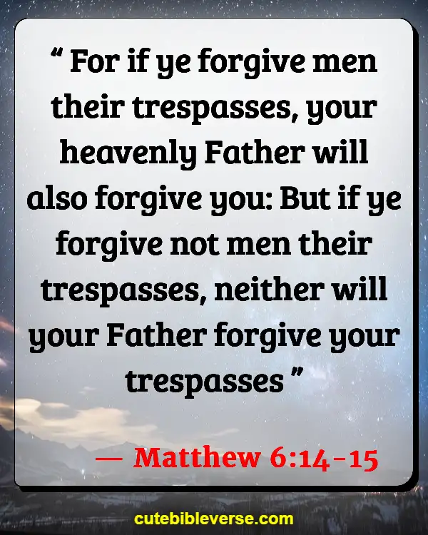 Bible Verse About Forgetting The Past (Matthew 6:14-15)