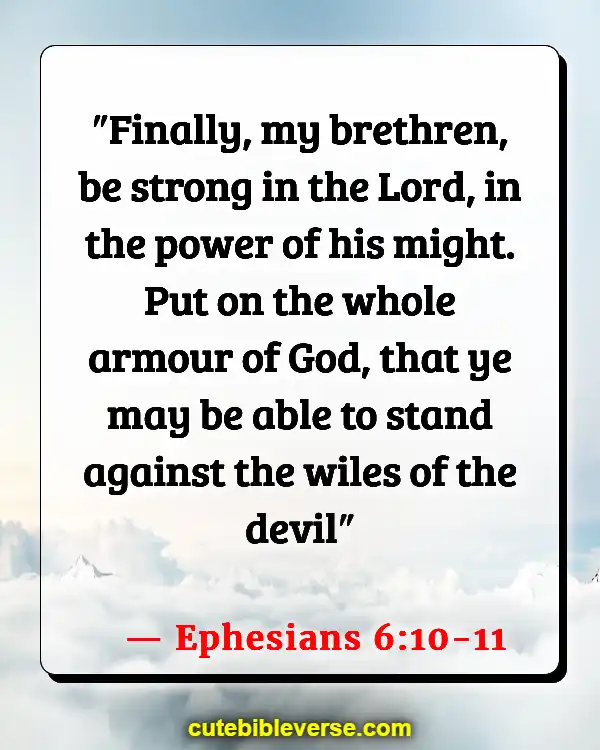 Bible Verses About Fighting Spiritual Warfare (Ephesians 6:10-11)
