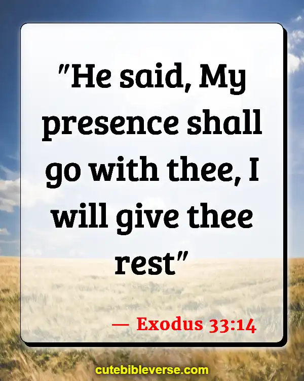 Bible Verses About Dwelling In The Presence Of God (Exodus 33:14)