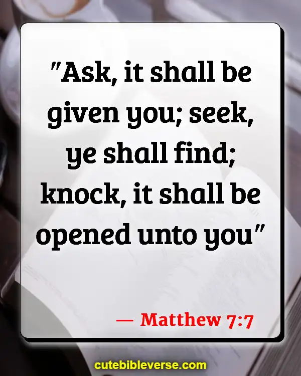 Bible Verses About Dwelling In The Presence Of God (Matthew 7:7)