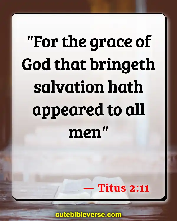 Bible Verses About God Saving Us From Hell (Titus 2:11)