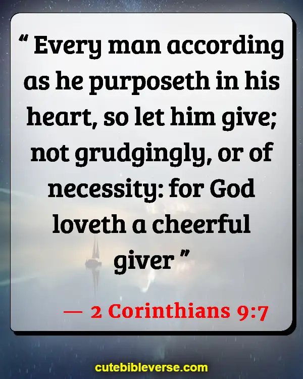 Bible Verses About Commitment To Serve God (2 Corinthians 9:7)