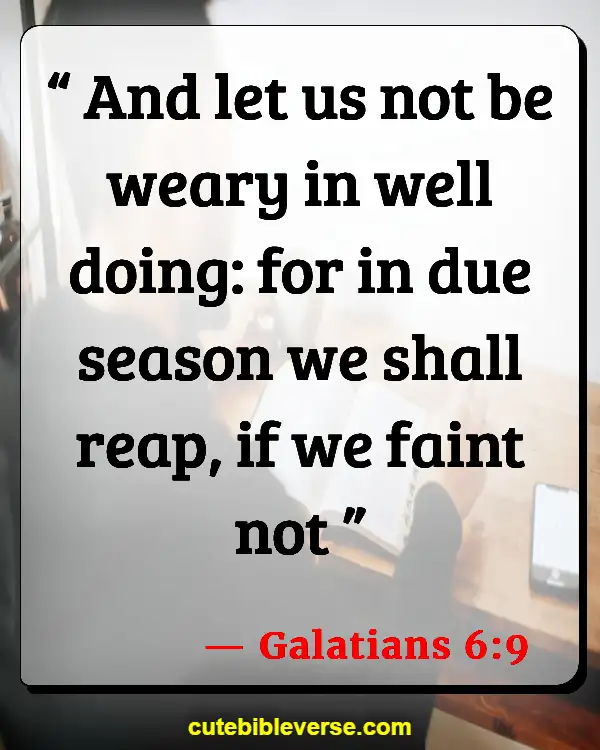 Bible Verses About Commitment To Serve God (Galatians 6:9)