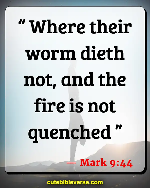 Bible Verses About Hell Being Eternal (Mark 9:44)