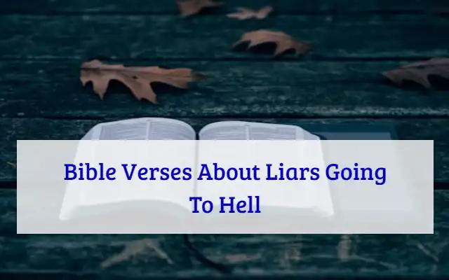 Bible Verses About Liars Going To Hell