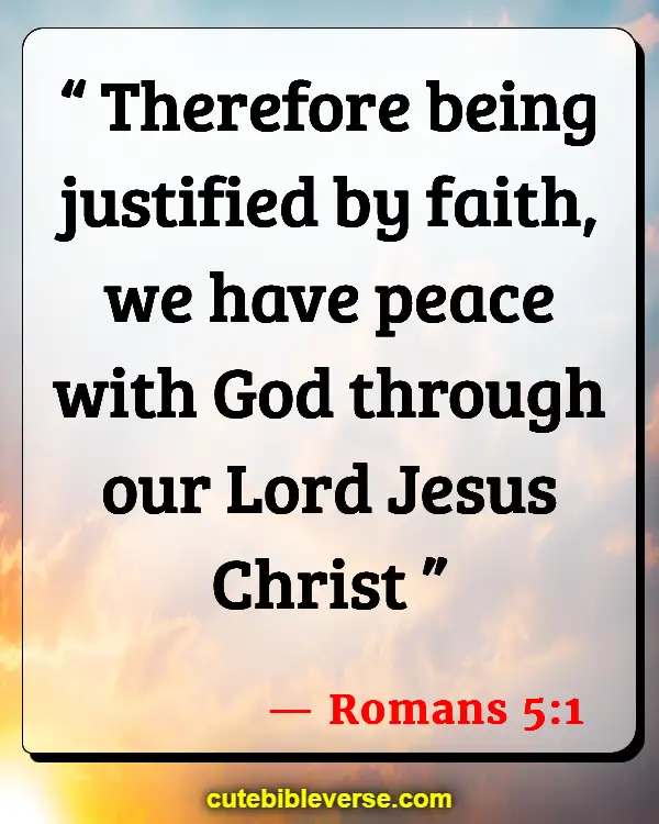 Bible Verses About Peace In The Presence Of God (Romans 5:1)