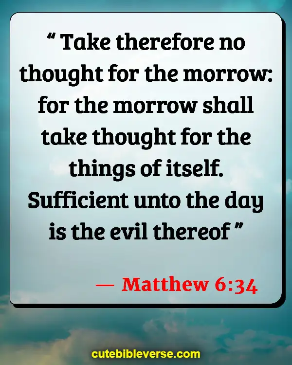Bible Verses About Positive Thinking (Matthew 6:34)