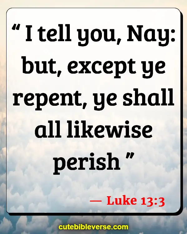Bible Verses Unbelievers Go When They Die (Luke 13:3)