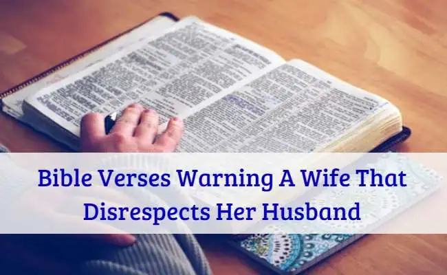 Bible Verses Warning A Wife That Disrespects Her Husband