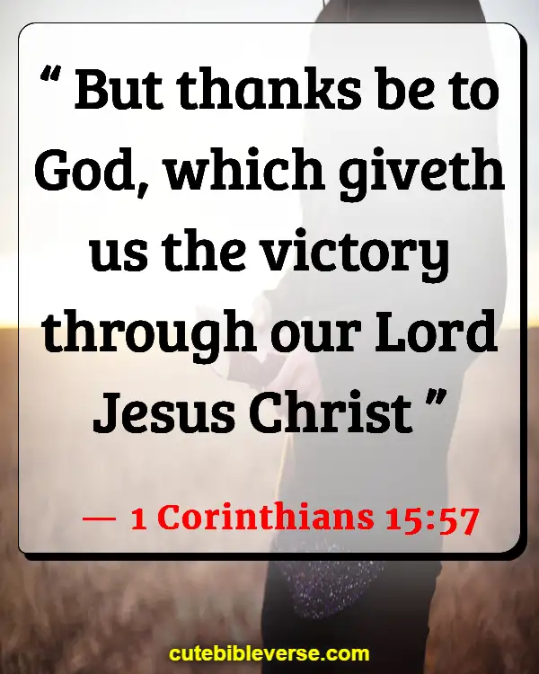 Encouraging Bible Scriptures When Going Through Trials (1 Corinthians 15:57)