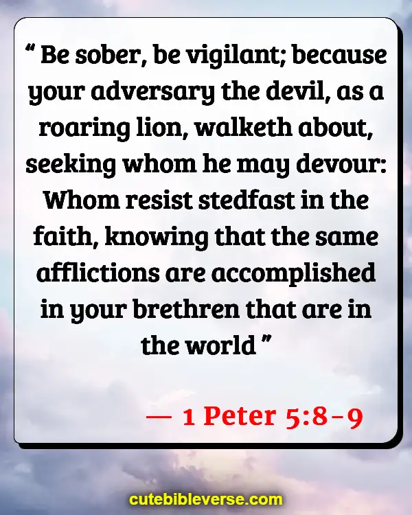 War Between Good And Evil Bible Verse (1 Peter 5:8-9)